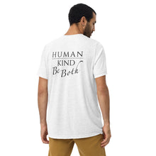 Load image into Gallery viewer, HUMAN-KIND BE BOTH T-Shirt
